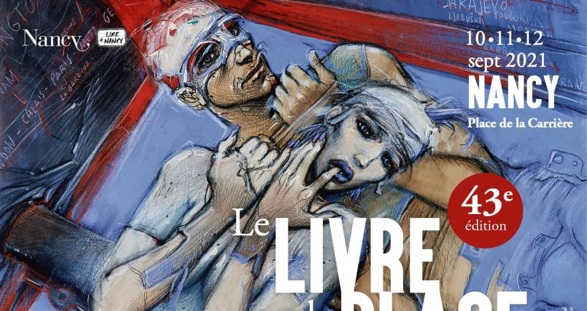 Rencontre : Salon &laquo;&nbsp;Le livre sur la place&nbsp;&raquo;, Nancy