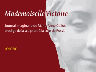 Parution : &laquo;&nbsp;Mademoiselle Victoire&nbsp;&raquo; (roman)